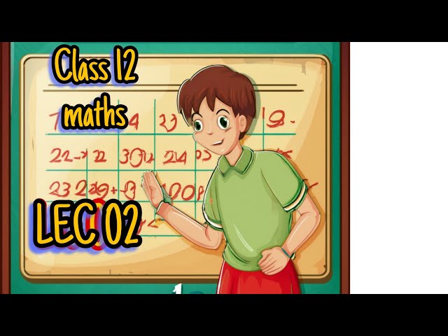 GYANI GURUJI LEC 02 CLASS 12 maths 