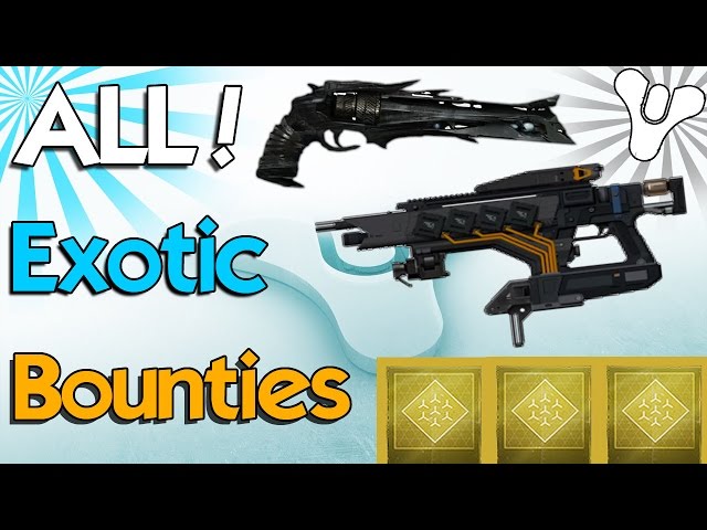 Destiny: How to Get & Complete All Exotic Weapon Bounties! (Destiny Exotic Weapons)