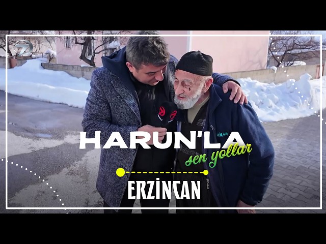 Harun'la Şen Yollar - Erzincan | 15 Mart 2026