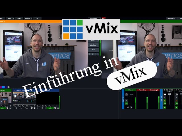 vMix Einführung: Wie sieht vMix aus und wo kann ich was finden?