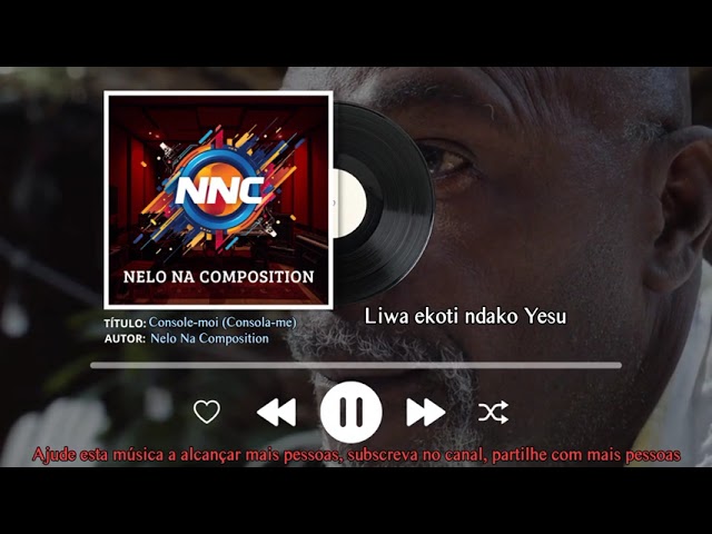 Console-Moi (Me consola) — Nelo Na Composition