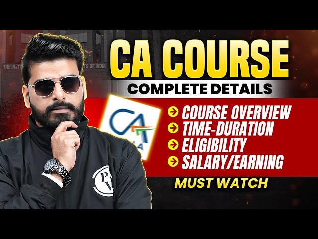 CA Course Full Details 2026 | CA Overview, Eligibility, Duration, Fees, Salary| CA Kaise Bane?