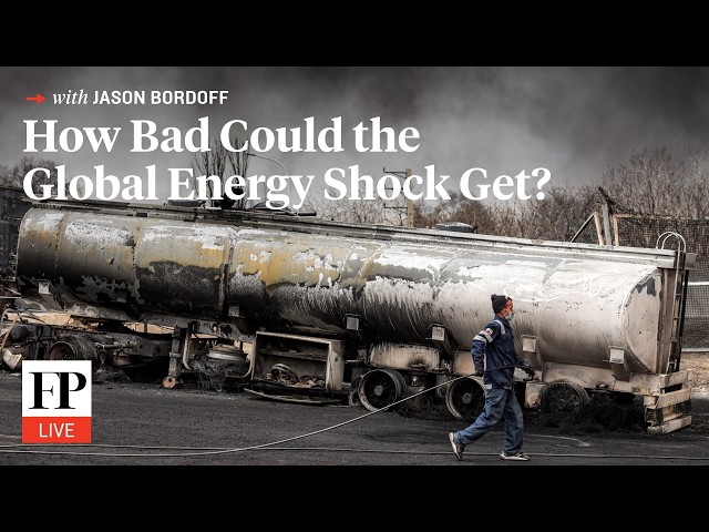 How Bad Could the Global Energy Shock Get?