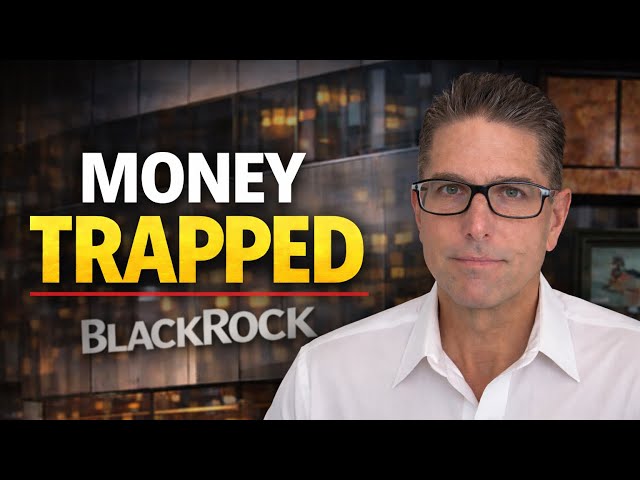 BLACKROCK JUST SLAMMED THE EXIT DOOR- Investors Stuck
