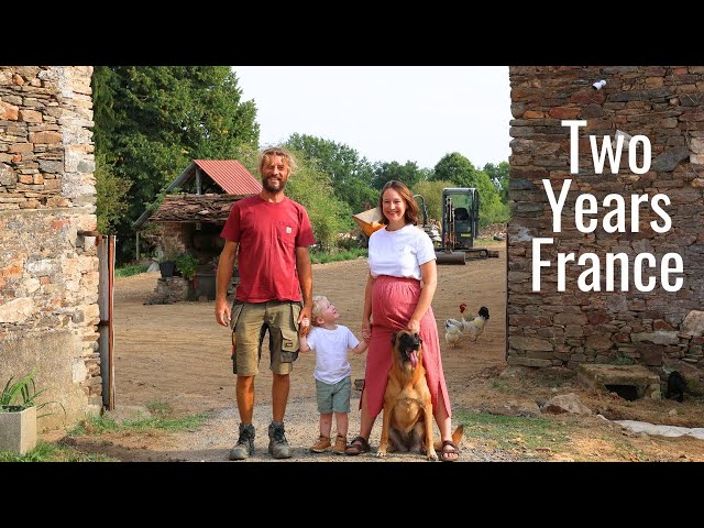 We Bought An Abandoned Farm In France. Two Year Progress.