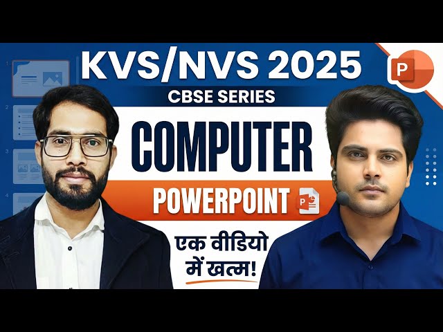 KVS/NVS 2025 CBSE SERIES Computer Microsoft PowerPoint by Sachin Academy live 12pm | Sanjeev Sir