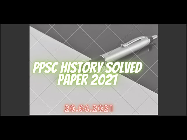 PPSC History solved paper | ppsc | past paper ppsc