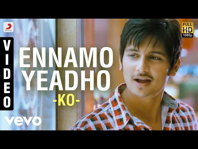 Ko - Ennamo Yeadho Video | Jiiva, Karthika | Harris