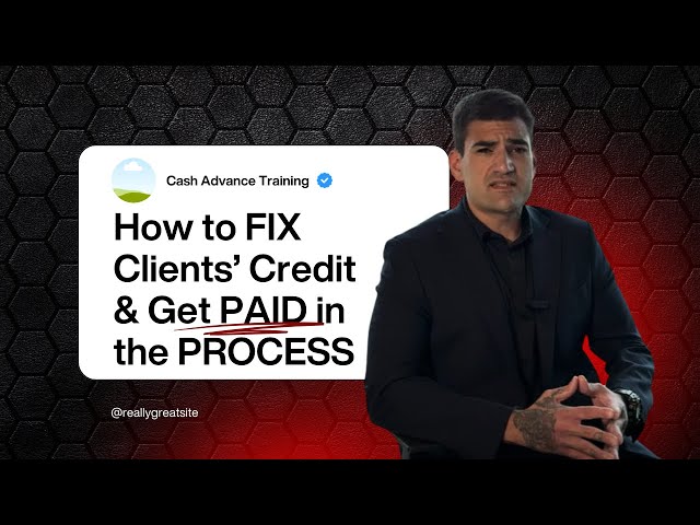 How to Fix Your Clients' Credit and Get Paid for It