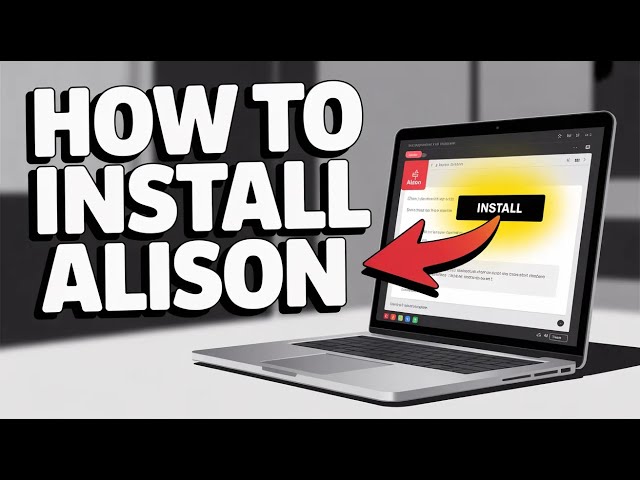How to Install Alison - Full Guide