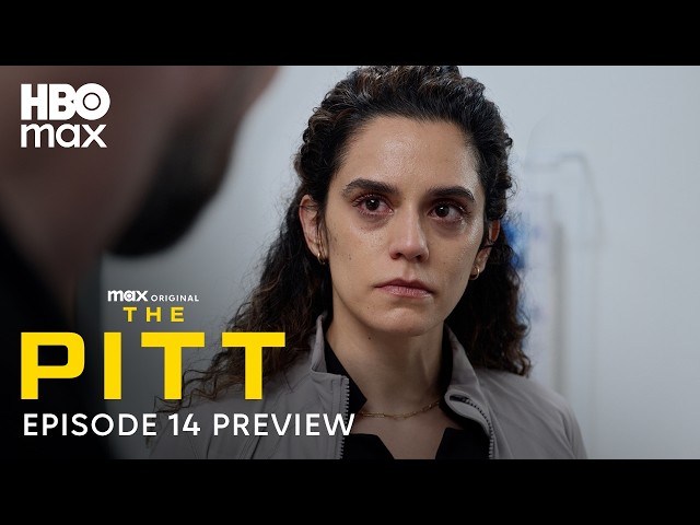 The Pitt Season 2 | Episode 14 Preview | HBO Max