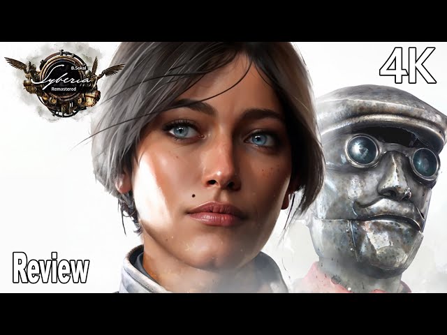 Syberia Remastered Review 4K