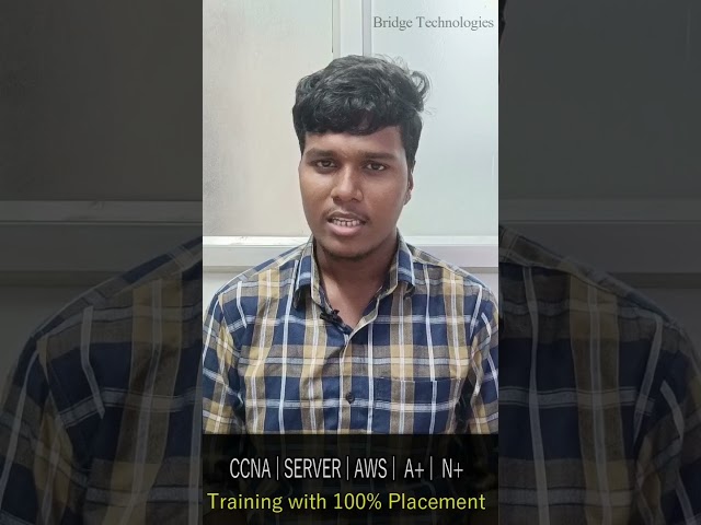 Bridge Technologies - 9884861719 | CCNA Course in Chennai | Student Review