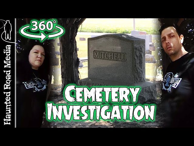 Haunted Cemetery Paranormal Investigation 360 Degree VR