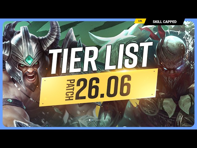 NEW TIER LIST for PATCH 26.06 - League of Legends