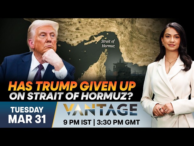 US Iran War LIVE | Trump says the US "Won't Help" in Strait of Hormuz | Vantage on Firstpost | N18G