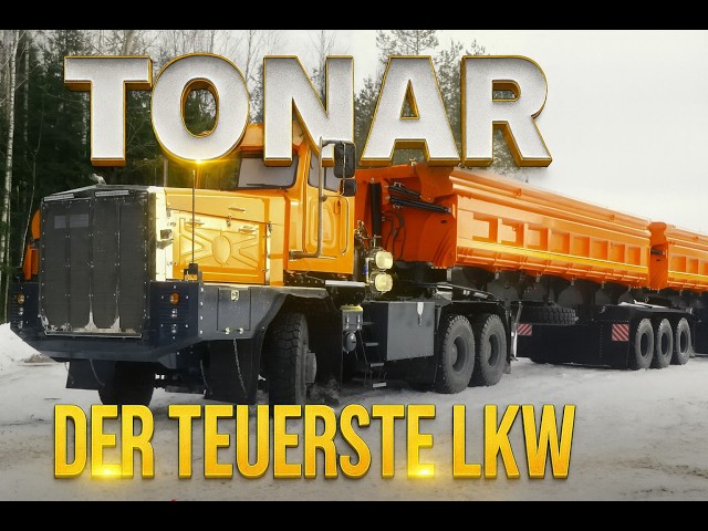 Tonar – Der teuerste Lkw Russlands | Gigantische Megamaschinen & Straßenzüge
