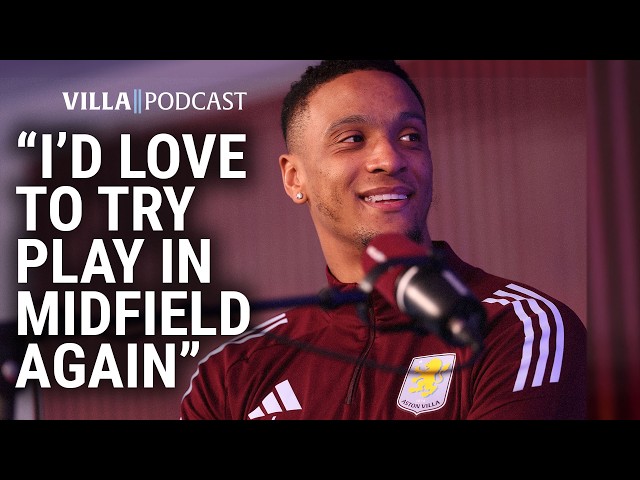 "I'd love to try play in midfield again" | Ezri Konsa | Aston Villa Podcast