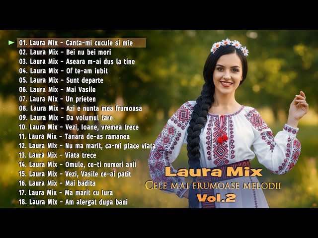 Laura Mix - Cele mai frumoase melodii Vol.2