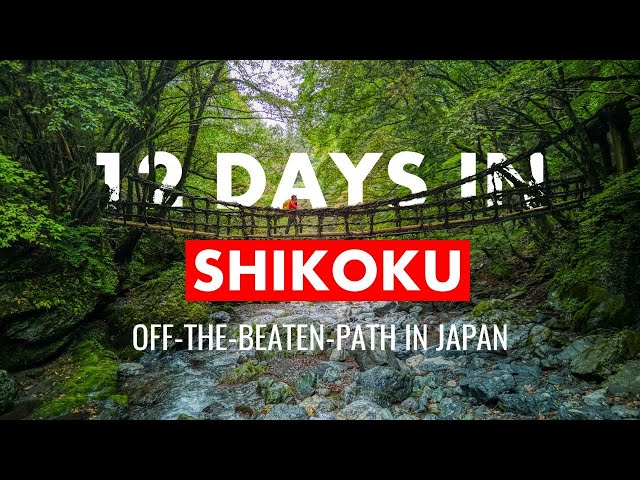 12 Days In Shikoku Going Off-The-Beaten-Path - A Japan Travel Itinerary