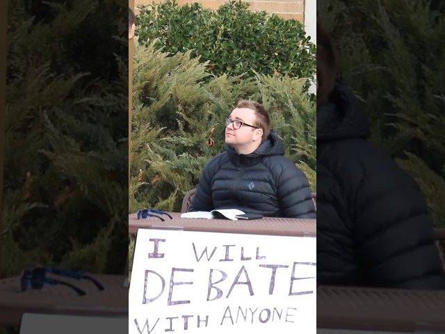 “I Will Debate Anyone”