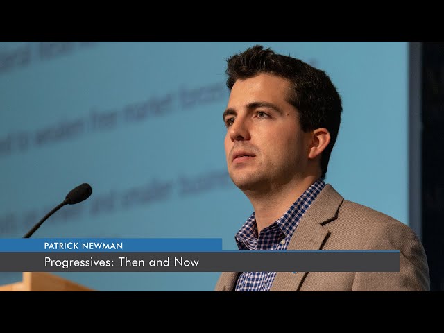 Progressives: Then and Now | Patrick Newman