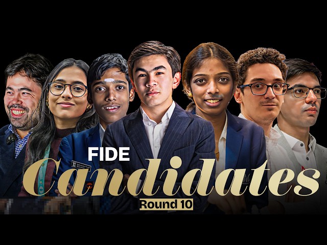 FIDE Candidates 2026 | Round 10 | Pragg vs Sindarov, Goryachkina vs Divya, Anna vs Vaishali