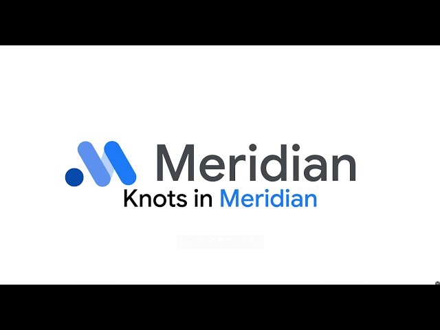 Google Meridian | Knots in Meridian