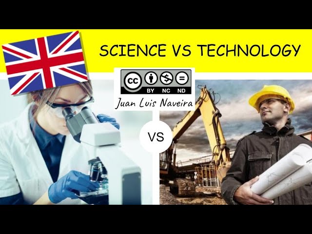 DIFFERENCES BETWEEN SCIENCE AND TECHNOLOGY