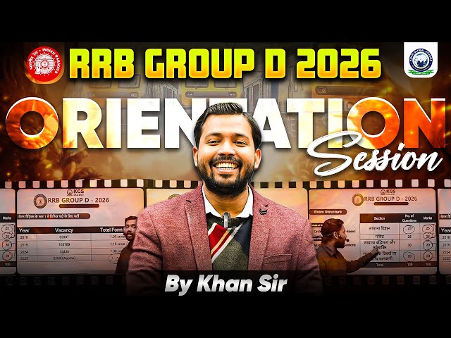 RRB Group D 2026 Vacancy | RRB Group D Orientation Session | By Khan Sir | Khan Global Studies