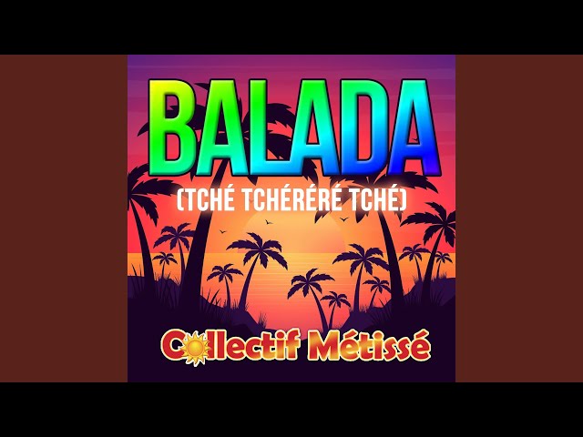 Balada (Tché Tchéréré Tché)