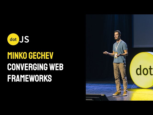 dotJS 2024 - Minko Gechev - Converging Web Frameworks
