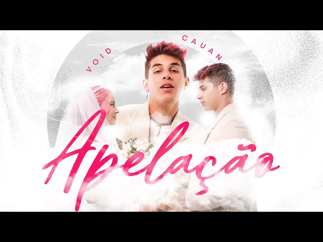 APELAÇÃO - VOID (Clipe Oficial)