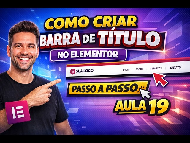 Como Criar Barra de Título no Elementor | Passo a Passo Aula 19