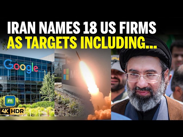 Iran-US War NEws Update: Apple, Microsoft, Tesla Named as Potential Targets