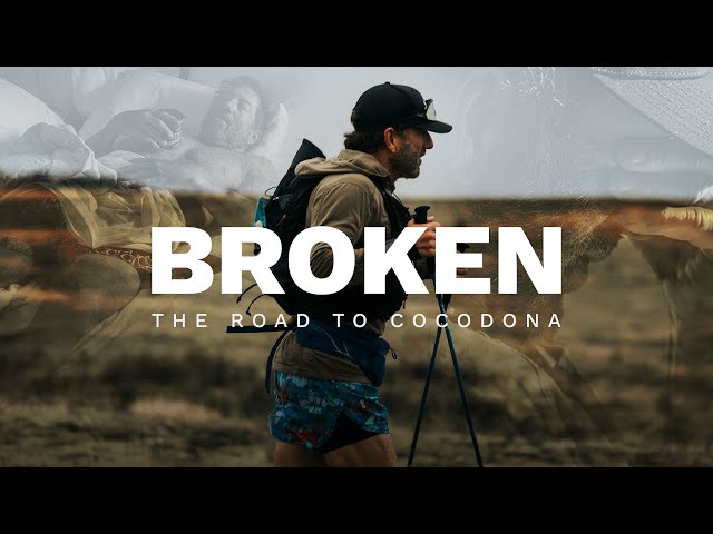 BROKEN: The Road to Cocodona
