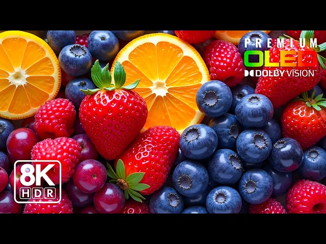 Refresh Fruit Colors 8K HDR 120FPS | Dolby Vision 4K / 8K TV Demo