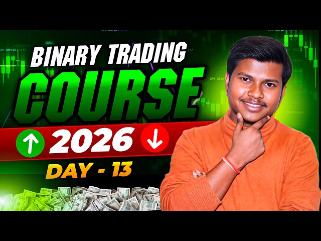 Advance Binary Trading Free Course | Day - 13 | Financial Trader
