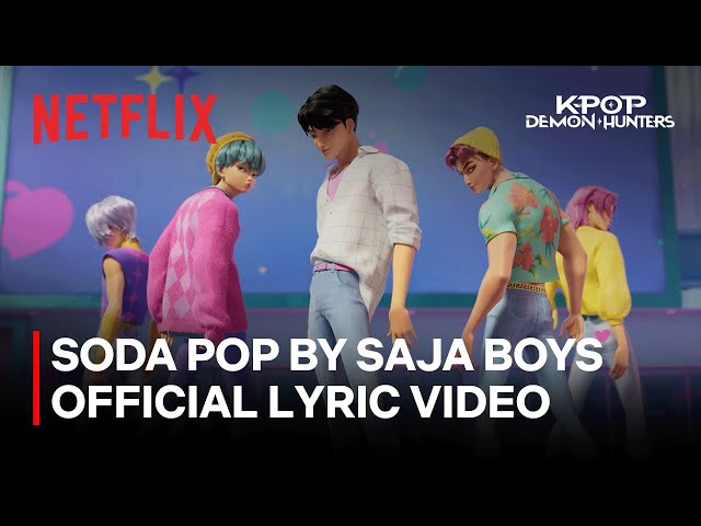 Saja Boys - Soda Pop (Official Lyric Video) | K-Pop Demon Hunters | Netflix