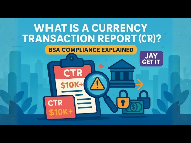What Is a Currency Transaction Report (CTR)? | BSA Compliance Explained