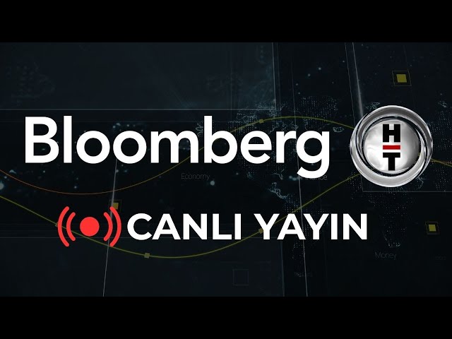 Bloomberg HT Canlı Yayın ᴴᴰ