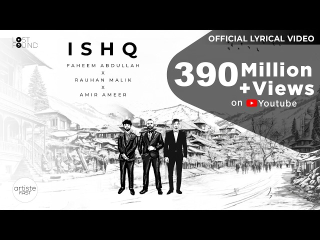 Ishq Official Lyrical Video I Amir Ameer | Faheem Abdullah | Rauhan Malik I Love Song 2024