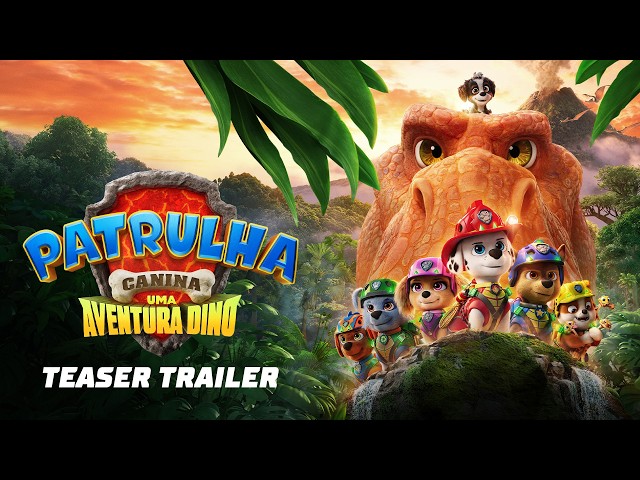 Paw Patrol: A Dino Adventure | Teaser Trailer | Dubbed | Paramount Pictures Brazil