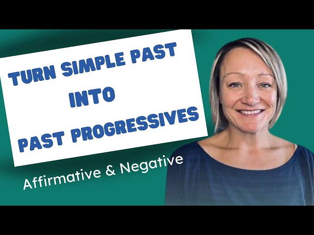 Turn Simple Past Sentences into Past Progressives - Affirmative & Negative