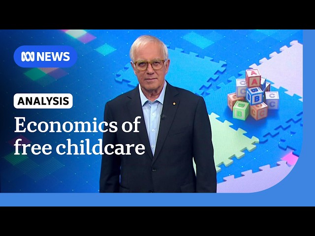 Can Australia afford free childcare? | Alan Kohler | ABC NEWS