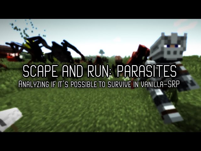 Scape and Run: Parasites - Ultimate Vanilla-SRP Conclusion (v 1.9.21)