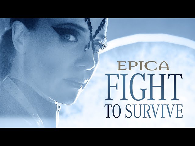 EPICA -  Fight To Survive (OFFICIAL MUSIC VIDEO)