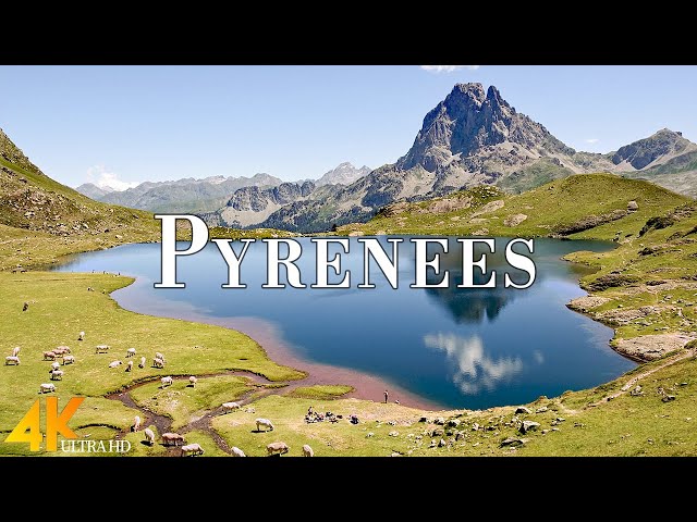 The Pyreness 4K Ultra HD • Stunning Footage Pyreness, Scenic Relaxation Film with Calming Music.