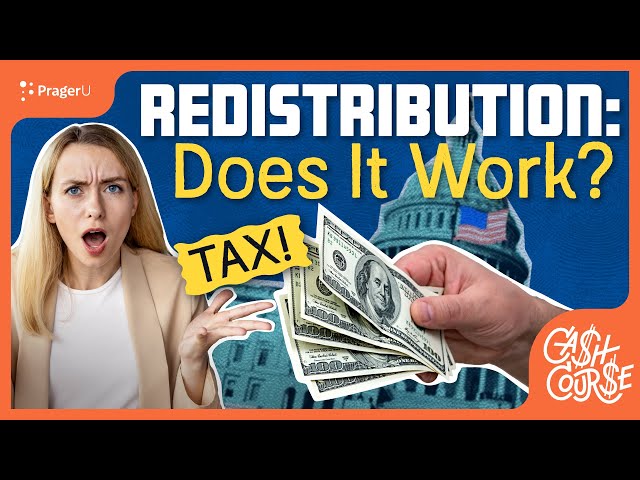 Redistribution: Does It Work? | Cash Course: Economics | PragerU Kids