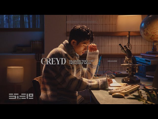 GREY D - dự báo thời tiết hôm nay mưa | official visualizer
